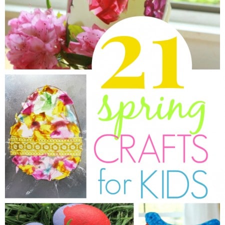 21 Spring Crafts Kids will Love - Easter Crafts, Flower Crafts, Bird Crafts, and More