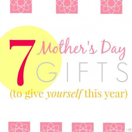 7 Mothers Day Gifts to Give Yourself This Year - Not Your Traditional List