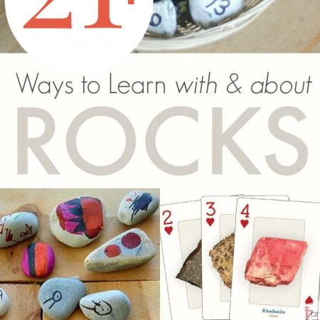 Make Learning Fun - 22 Ways to Learn with and About Rocks