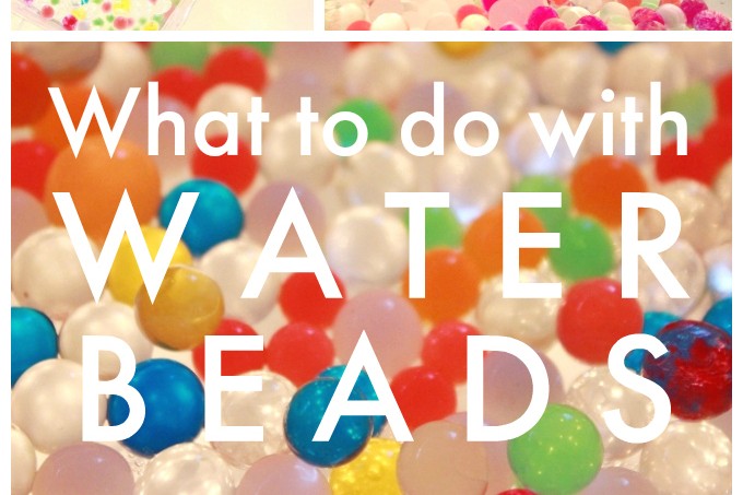 What to Do with Water Beads