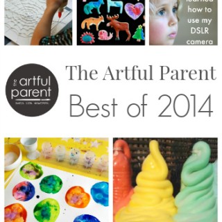 The Artful Parent Best of 2014 - Top 10 Posts of the Year