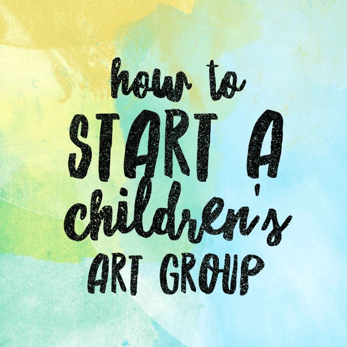 How to Start a Childrens Art Group