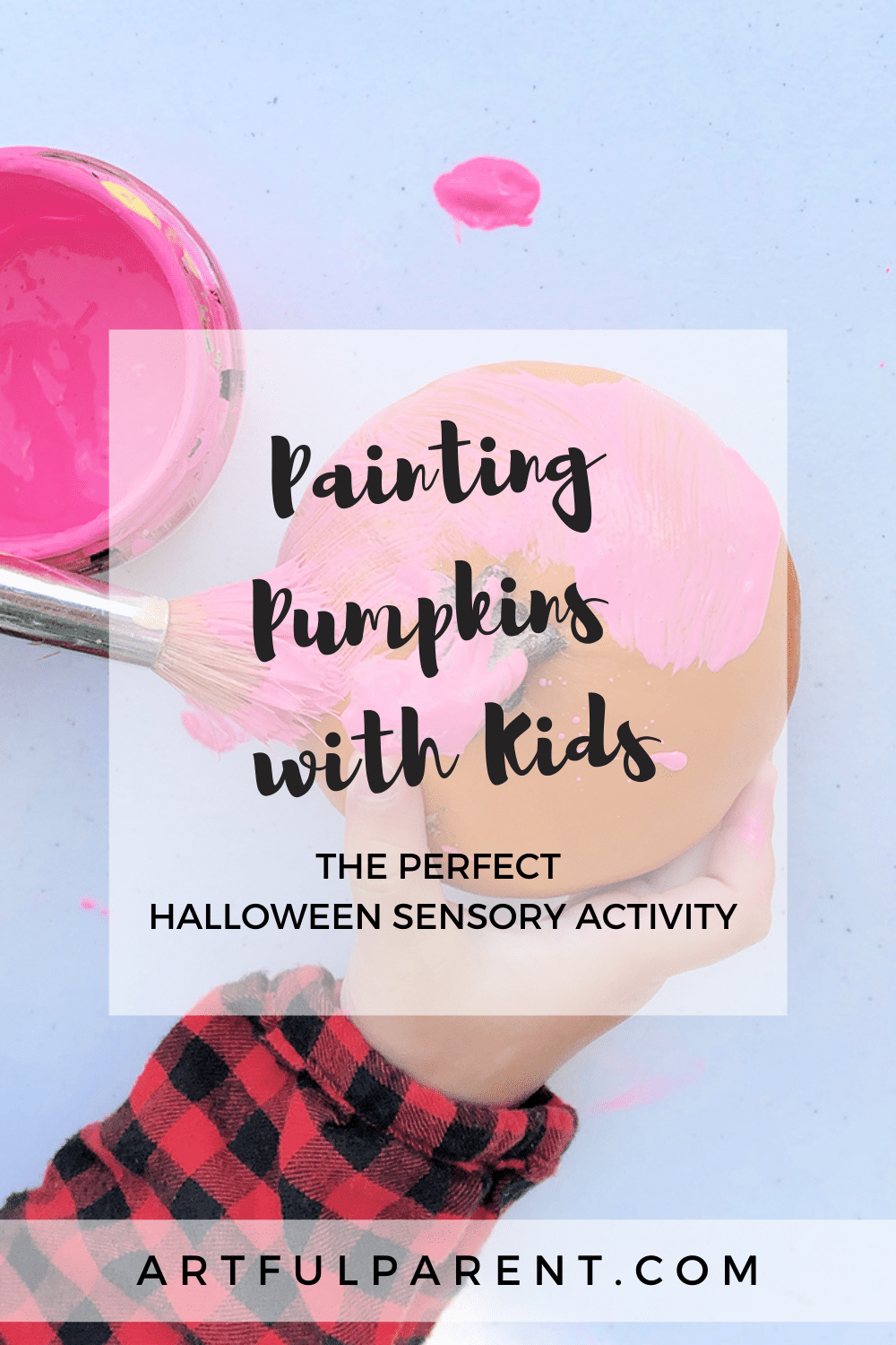 painting pumpkins with kids pin graphic