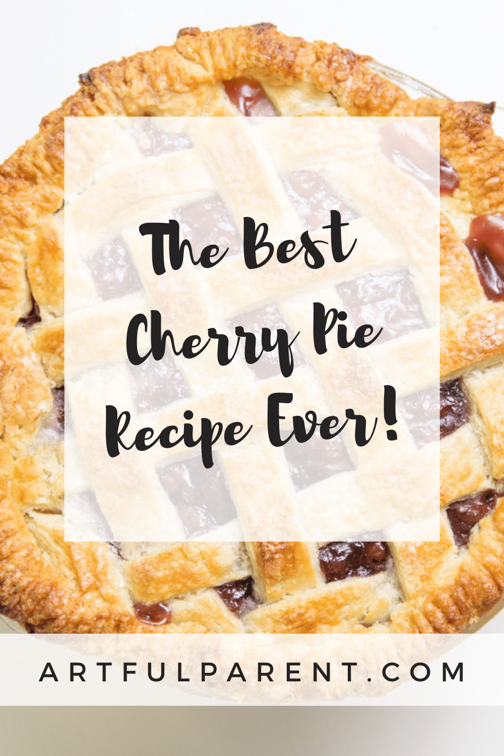 The Best Cherry Pie Recipe Ever (now with video tutorial!)