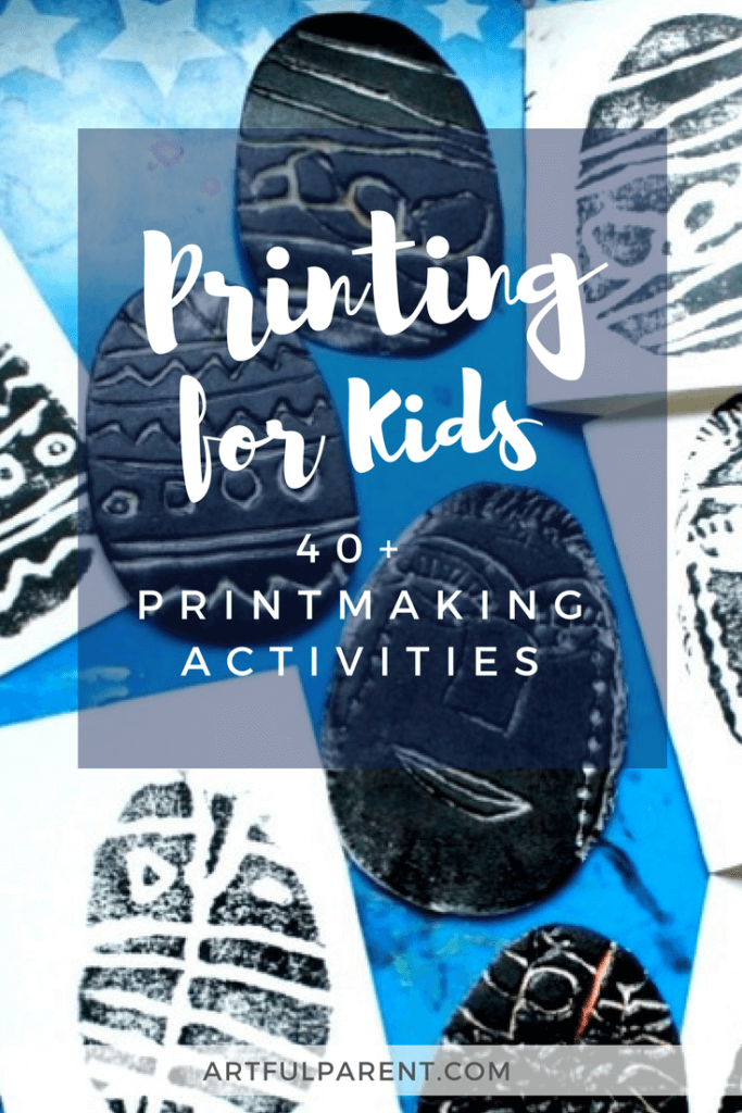 Printmaking Ideas for Kids - 40+ Printmaking Activities and Techniques