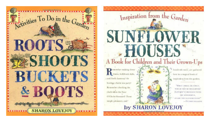 Gardening Books for Kids and Parents by Sharon Lovejoy