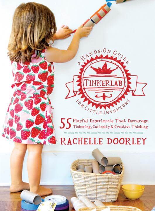 Tinkerlab Book by Rachelle Doorley
