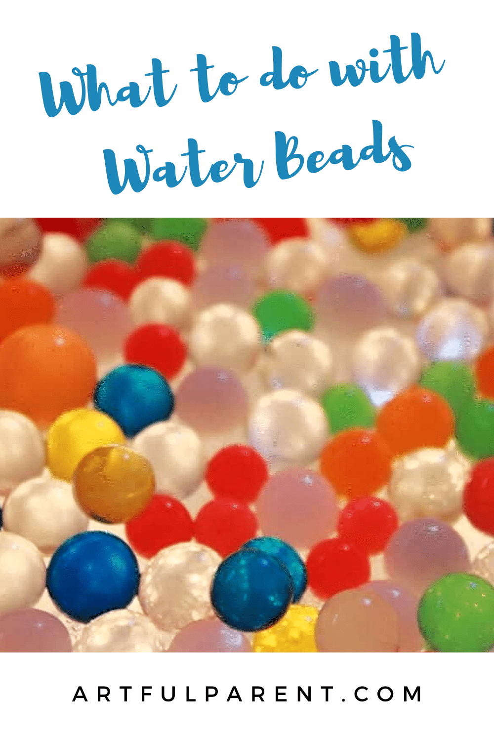 water beads - pinterest