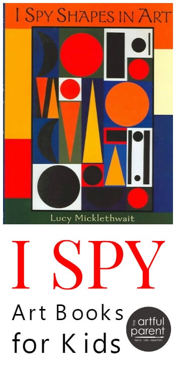 I Spy Shapes in Art and Other I Spy Art Books for Kids