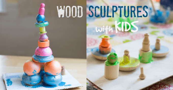 How to Make Simple Wood Sculptures with Kids