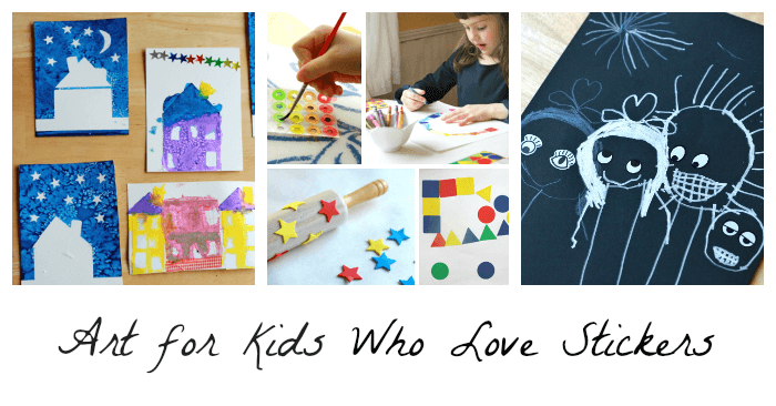 Art Projects for Kids Who Love Stickers