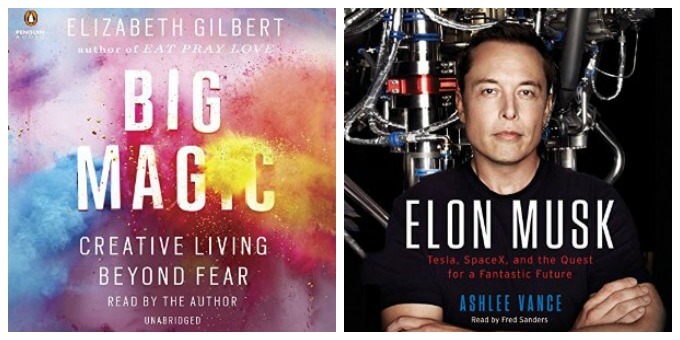 Audible Books I Love - Big Magic and Elon Musk