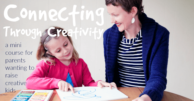 Connecting Through Creativity Mini Course for Parents