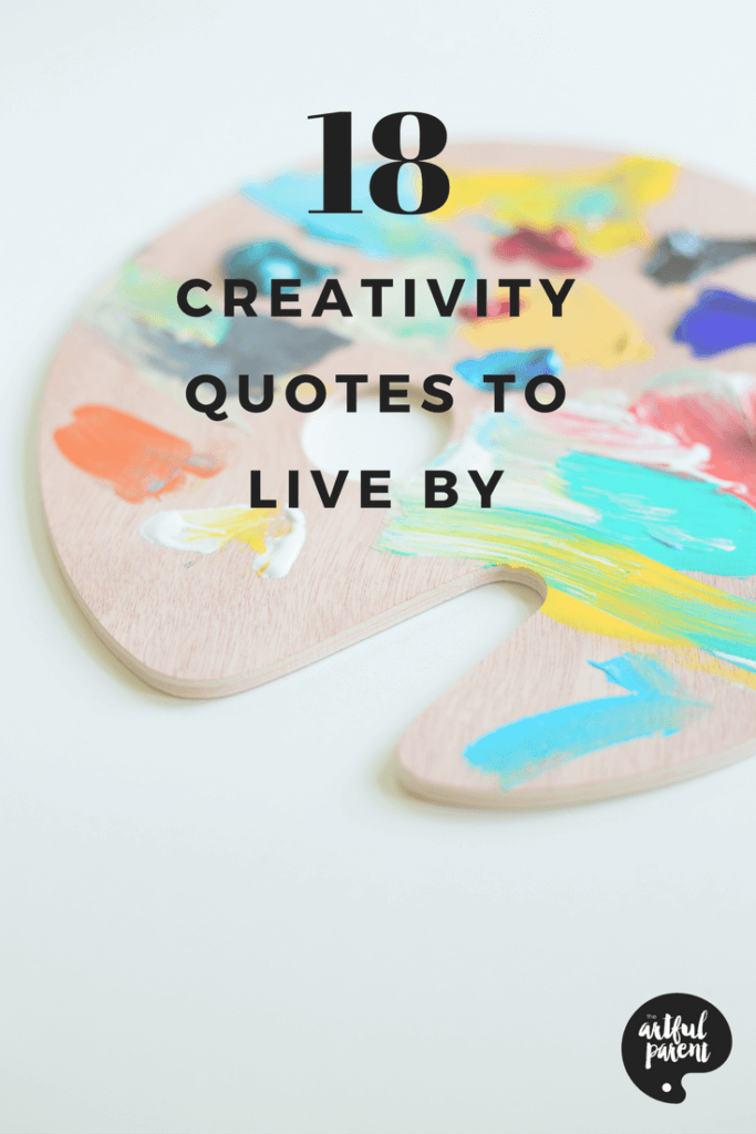 18 Creativity Quotes to Live By