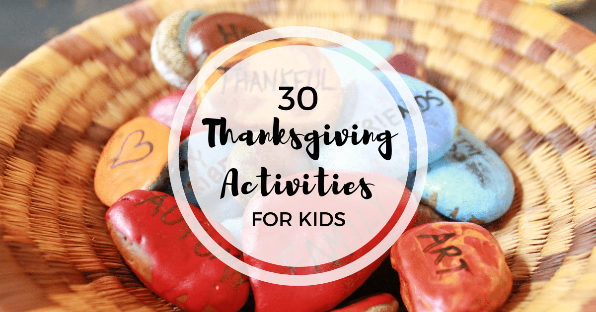 30+ Thanksgiving Activities for Kids