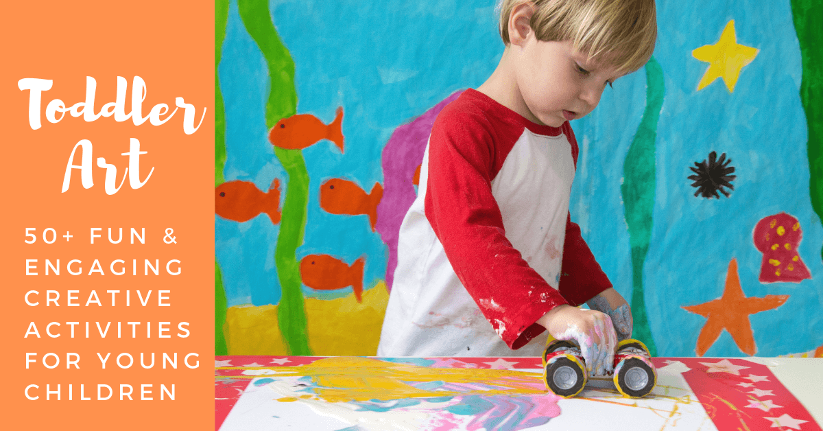 The Best Creative Art & Play Activities for Toddlers