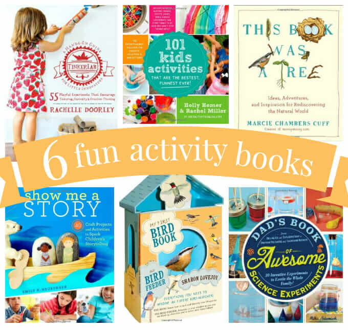 6 New Activity Books for Kids and Parents – Explore, Tinker, Create and  More!