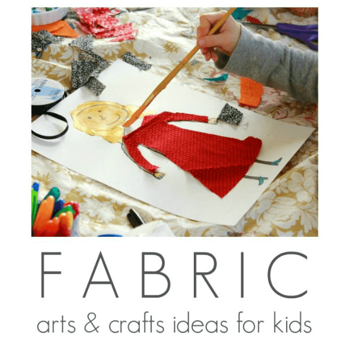Fabric Arts and Crafts Ideas for Kids - The Artful Parent