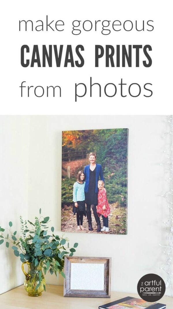 Make Canvas Prints from Photos The Artful Parent