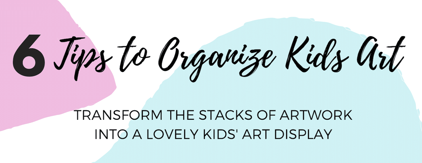 6 Easy Ways to Display Kids Artwork