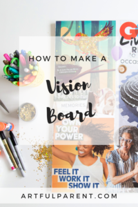 How to Make a Vision Board that Works In 9 Simple Steps