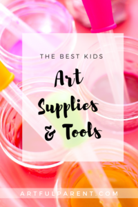 The Best Tools & Art Supplies for Kids