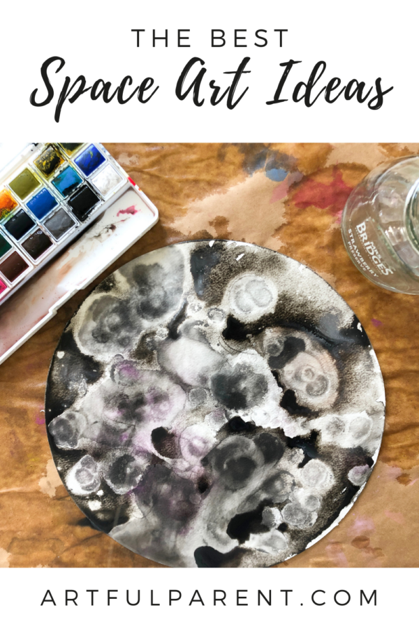 The Best Space Art Ideas for Kids - The Artful Parent