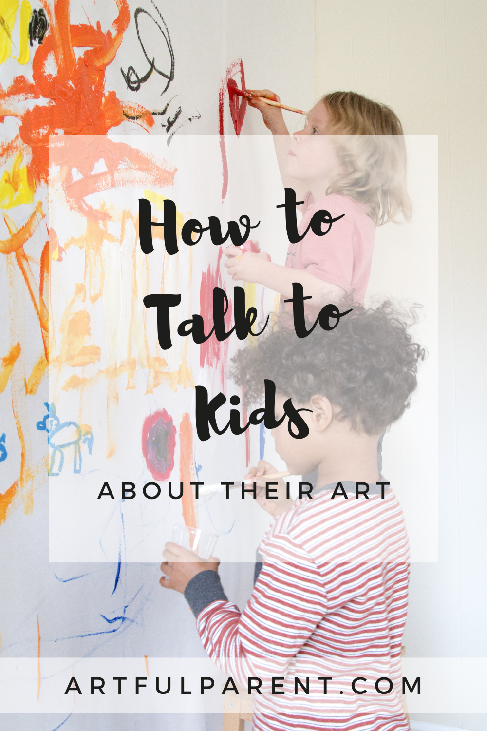 How to Talk to Kids About Their Art