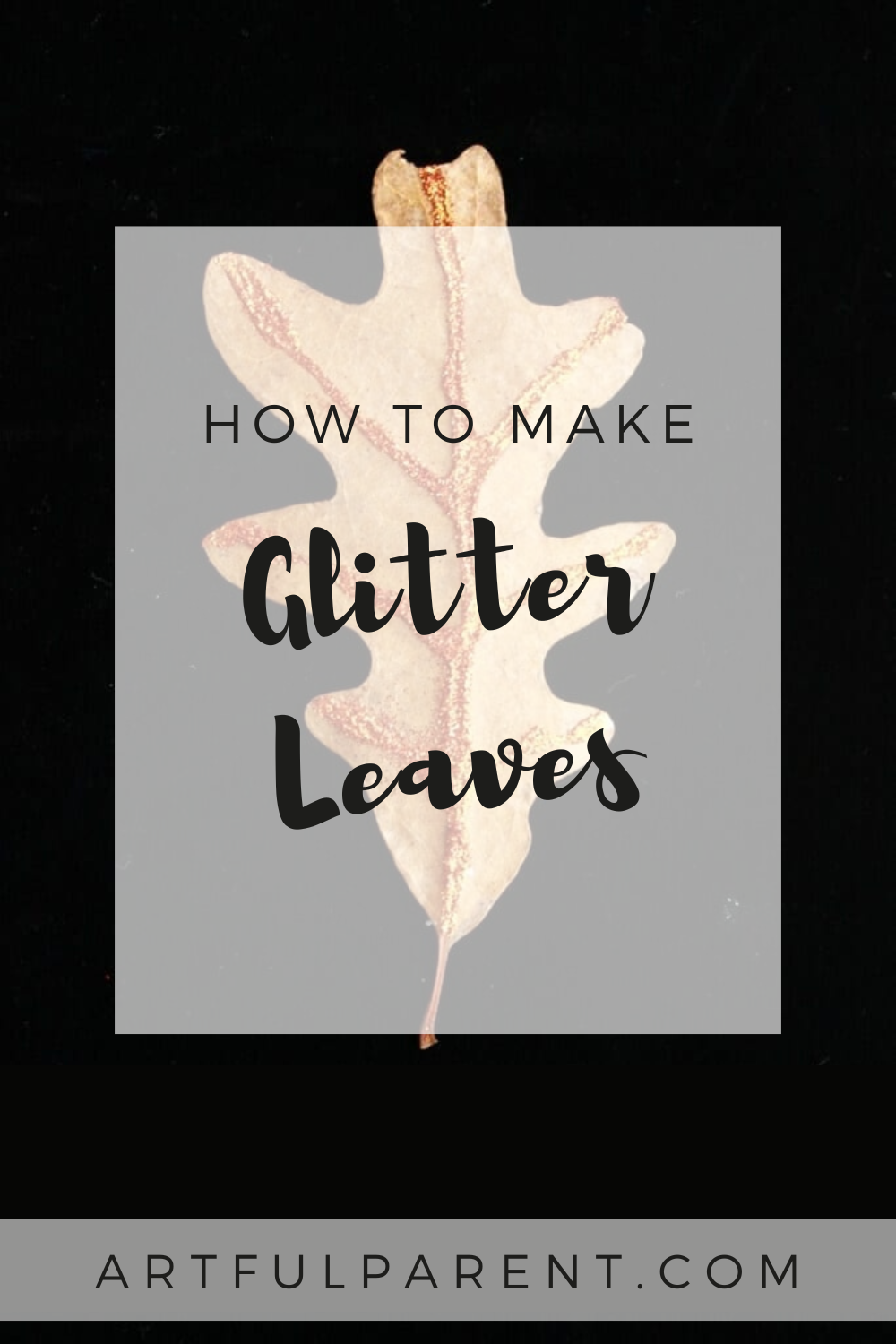 How to Make Glitter Leaves for Fall