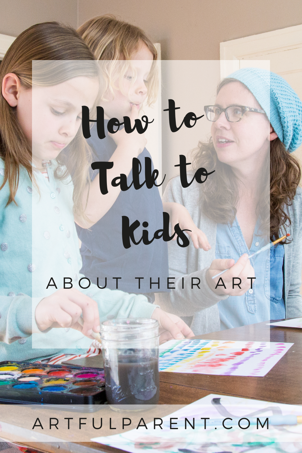 How to Talk to Kids About Their Art