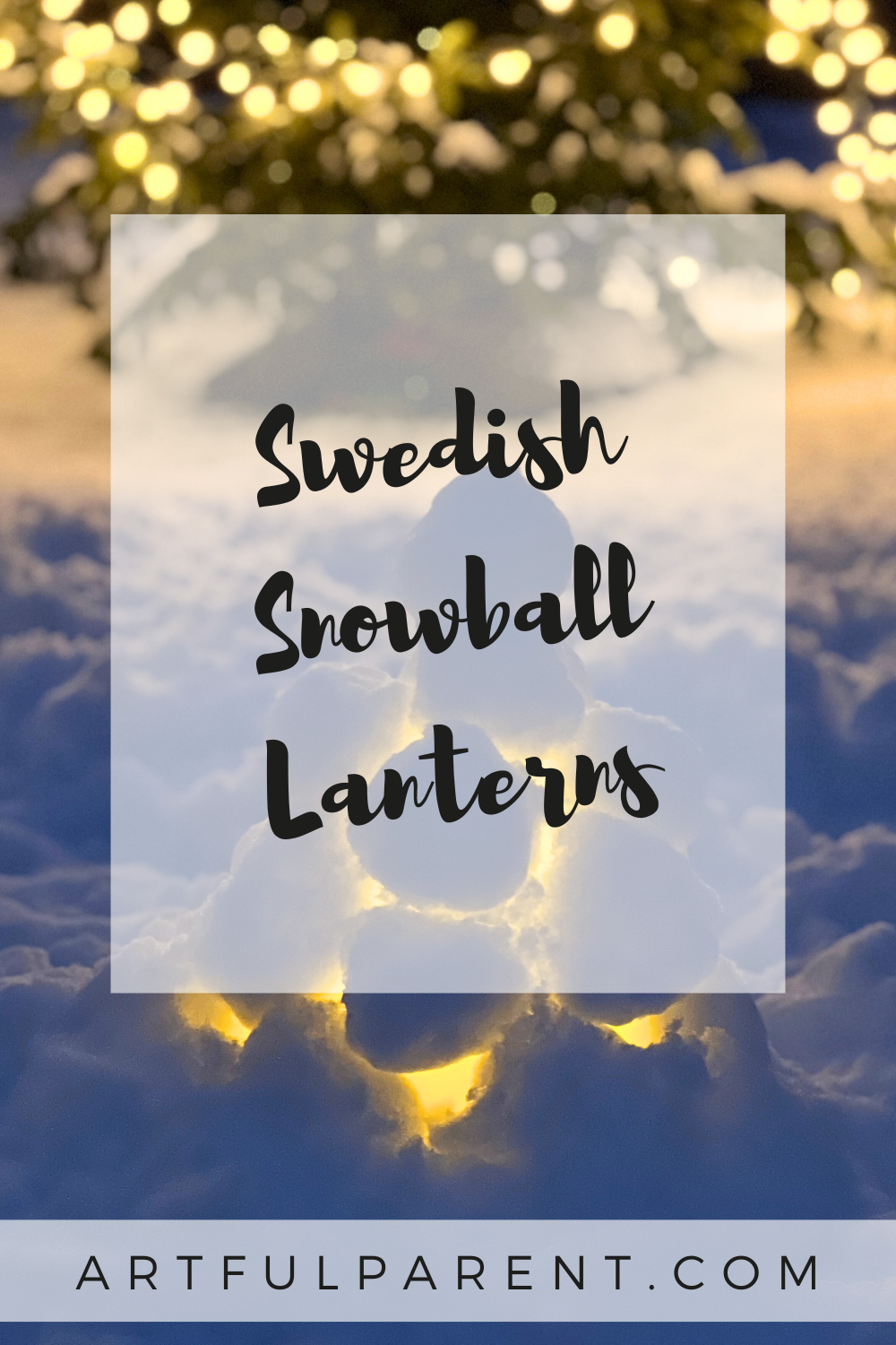 How to Make Swedish Snow Lanterns