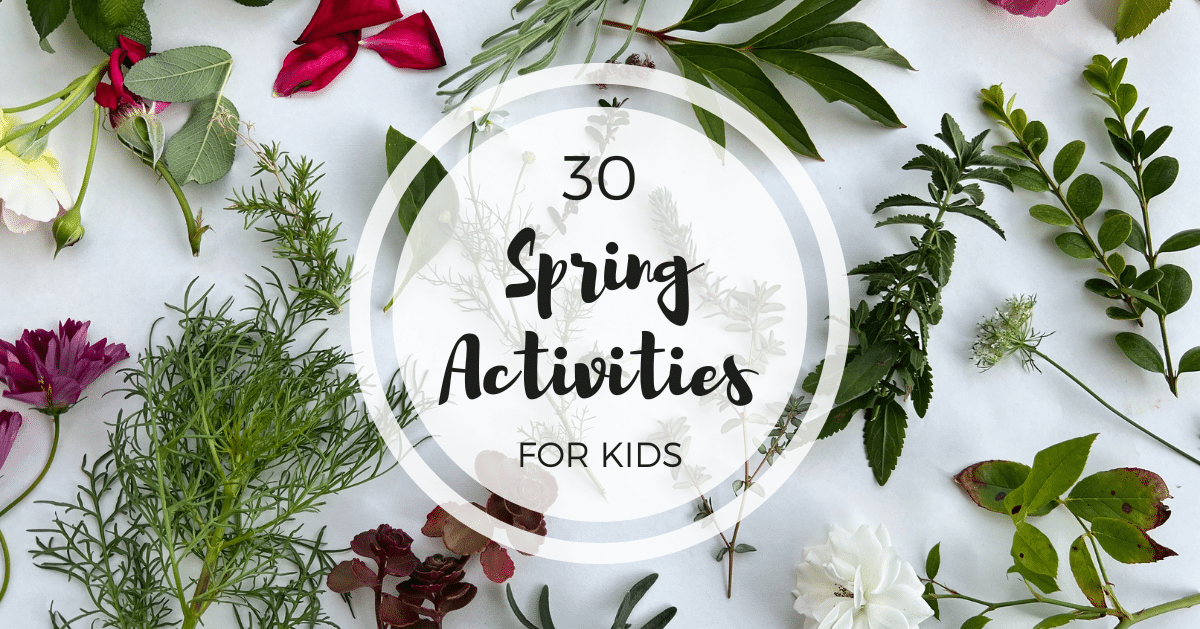 30 Spring Activities for Kids (Arts & Crafts, Gardening & More!)
