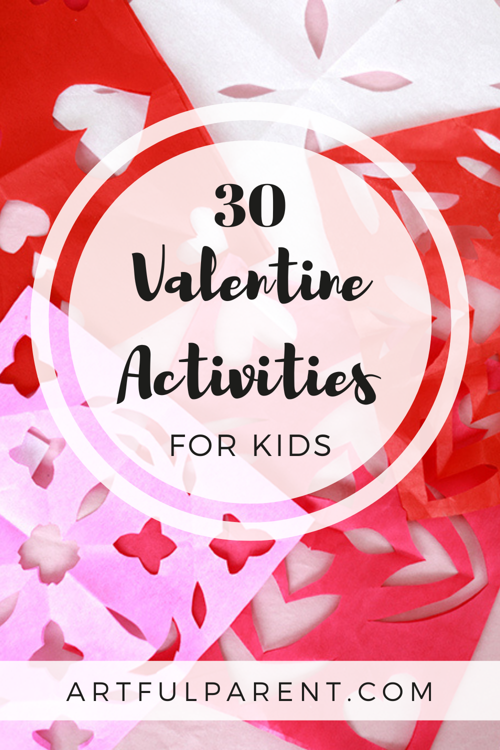 30 Valentine\'s Day Activities for Kids