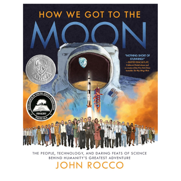 How We Got to the Moon by John Rocco