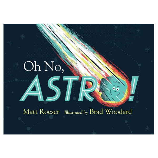 Oh No, Astro! By Matt Roeser