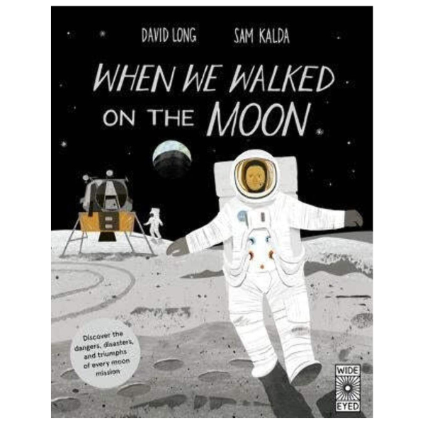 When We Walked on the Moon by David Long