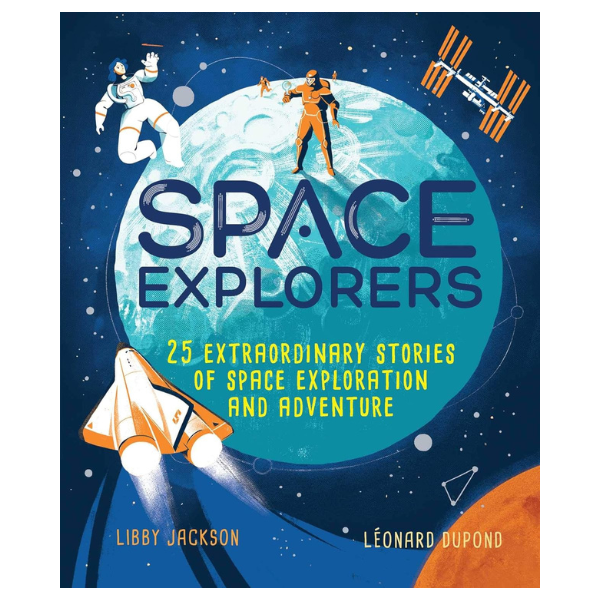 Space Explorers by Libby Jackson