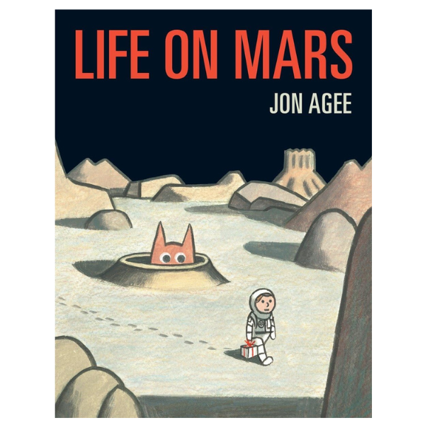Life on Mars by Jon Agee