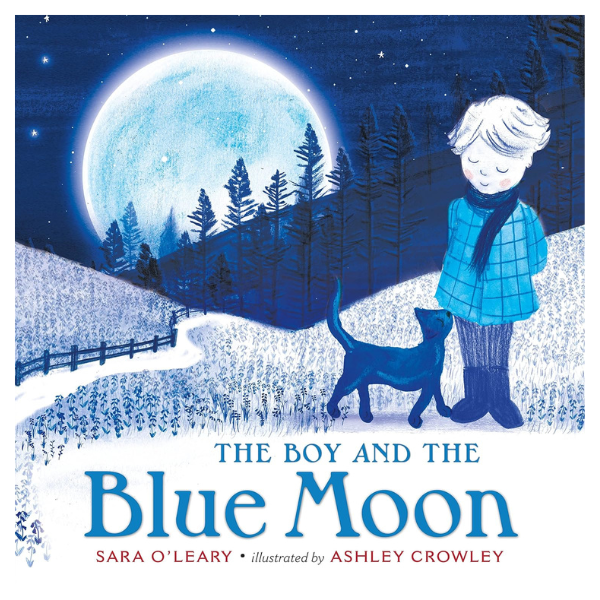 The Boy and the Blue Moon by Sara O'Leary