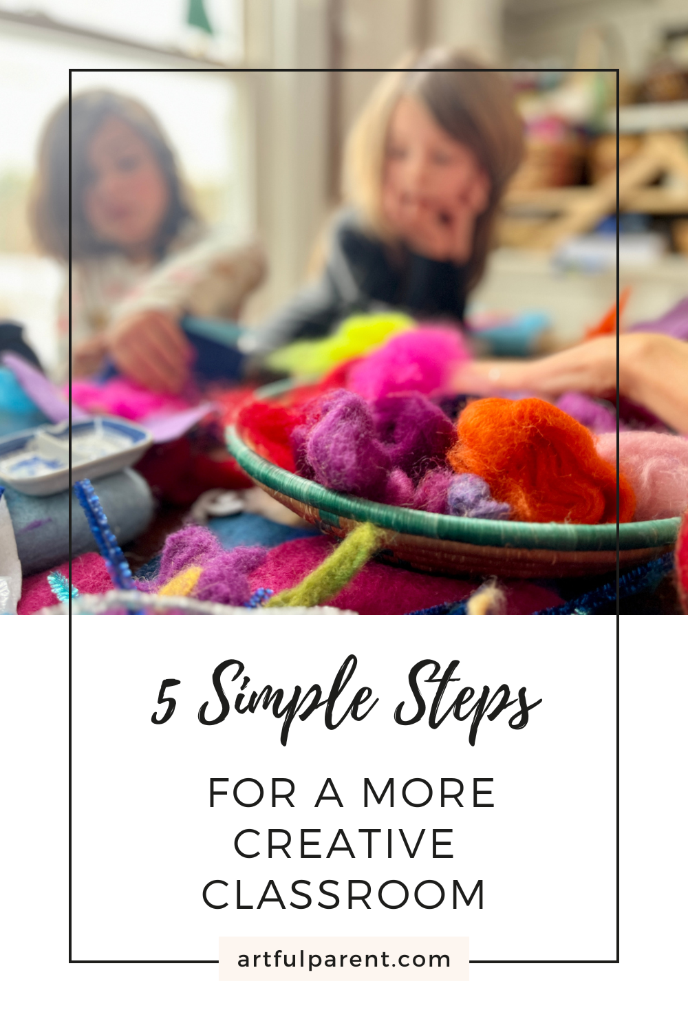 5 Steps to a More Creative Classroom