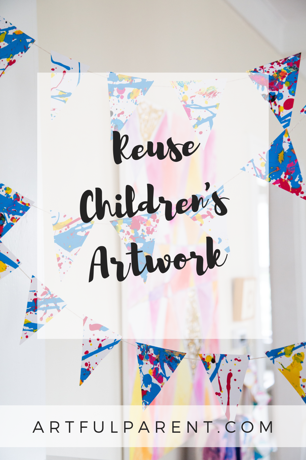 12 Ways to Reuse Children\'s Art